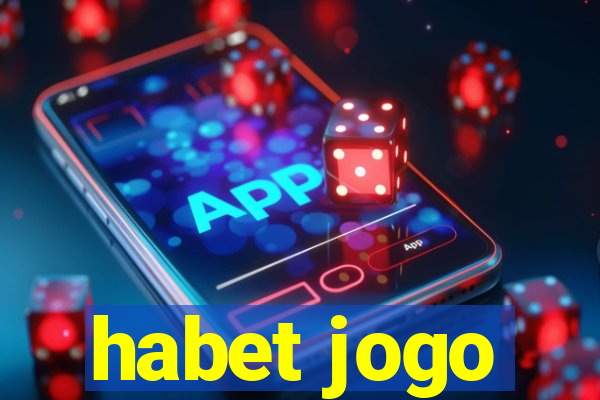 habet jogo